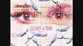 The Fear That Gave Me Wings - Glory Of This