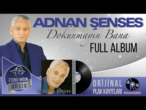 Adnan Şenses - Dokunmayın Bana Full Albüm -  Orijinal Plak Kayıtları - (1994)