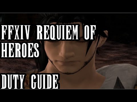 FFXIV Stormblood / Requiem Of Heroes Duty Guide / Commentary + Strategy [ Patch 4.56]