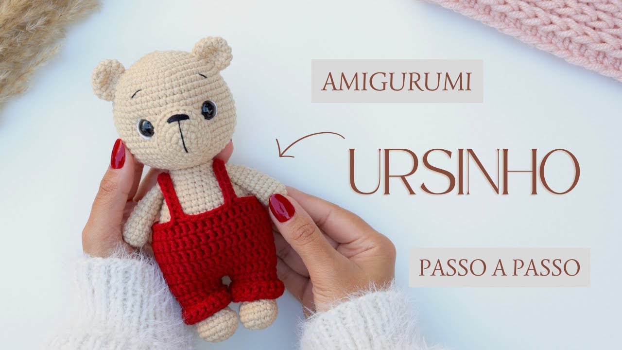 Como Fazer um Ursinho de Amigurumi Passo a Passo | Tutorial Completo para Iniciantes
