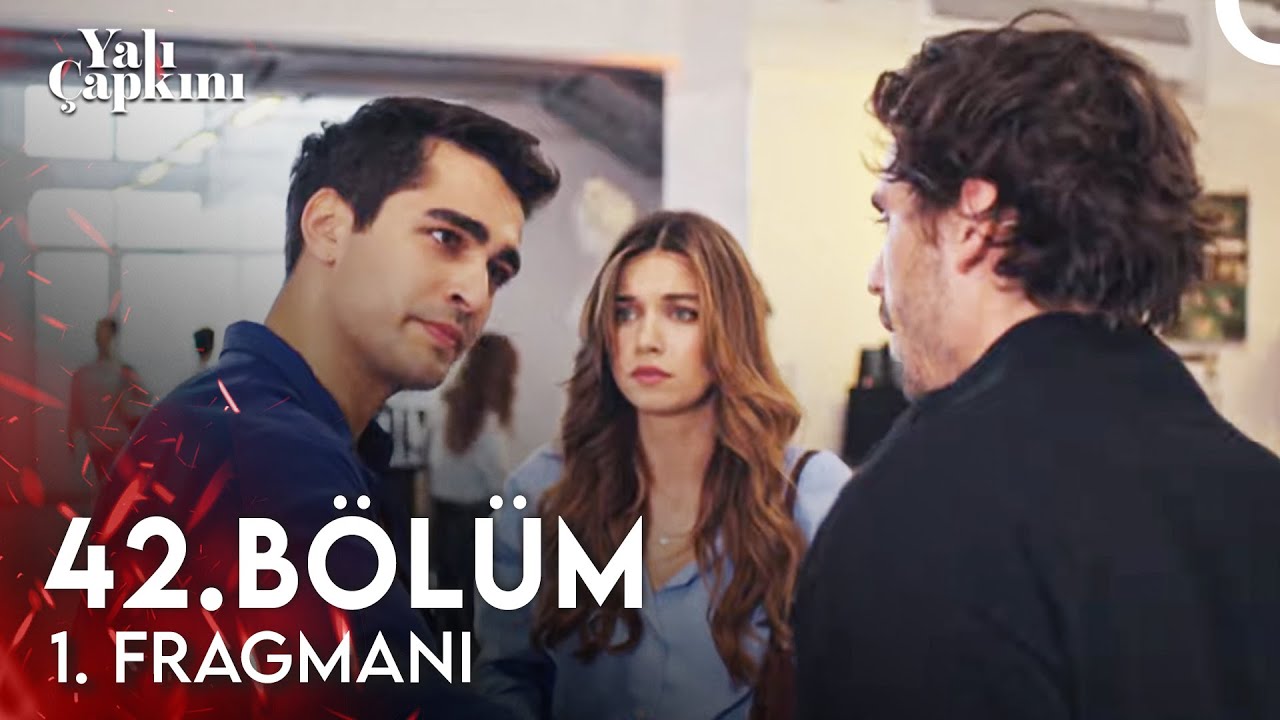 Yalı Çapkını 42. Bölüm 1. Fragmanı Yayımda