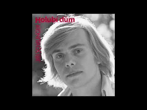 Jiří - Schelinger - Holubí Dům (HQ)