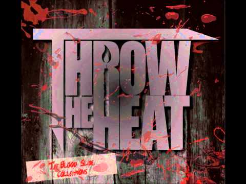 Deathless and Romanced - Throw The Heat