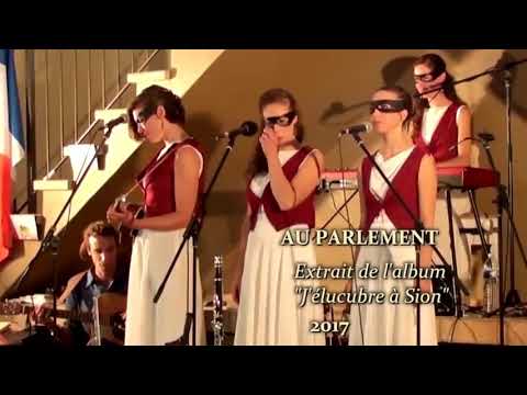 🎼 Les Brigandes  - Im Parlament  (Ohne AK-47) LIVE