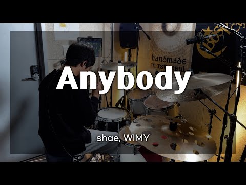 4K l Anybody - shae, WIMY l pop l drum cover
