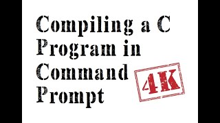 Compiling a C program in command prompt
