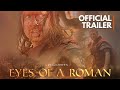 Eyes Of A Roman Trailer