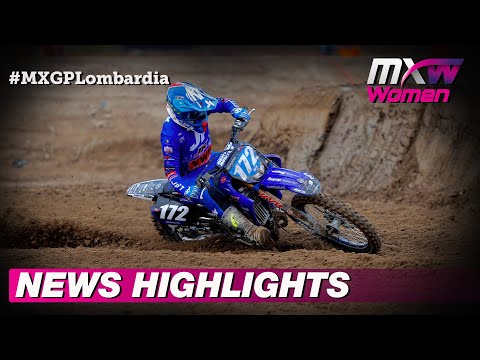 WMX News Highlights | MXGP of Lombardia 2022 #MXGP #WMX #Motocross
