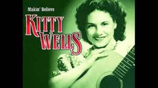 Kitty Wells- Makin&#39; Believe (Lyrics in description)- Kitty Wells Greatest Hits