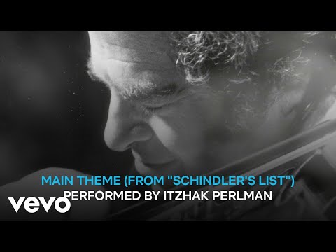 Main Theme (from "Schindler's List") performed by Itzhak Perlman