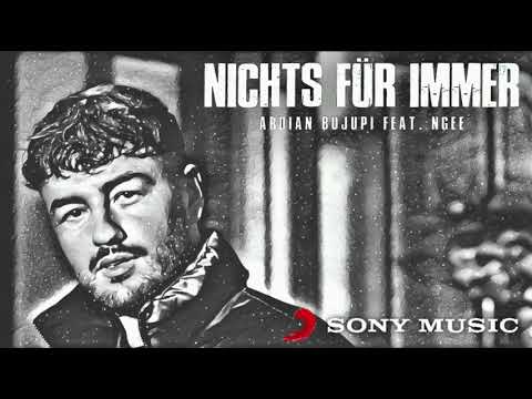ARDIAN BUJUPI - NICHTS FÜR IMMER [ FEAT. NGEE ] VOLLE VERSION