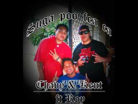 Suga po'o fea ea - Chavy & Kent ft Roy