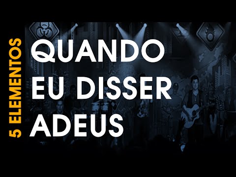 Quando Eu Disser Adeus video