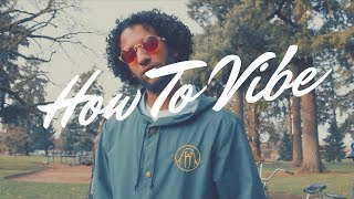 Young Lit Hippy - How To Vibe ft. Lady Dreamer (Music Video)