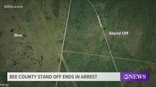 Man arrested after a standoff with law enforcement in Bee County