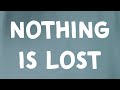 The Weeknd - Nothing Is Lost (Lyrics)