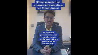 ¿Cómo manejar los pensamientos negativos con mindfulness? - Fernando Vegue Pérez