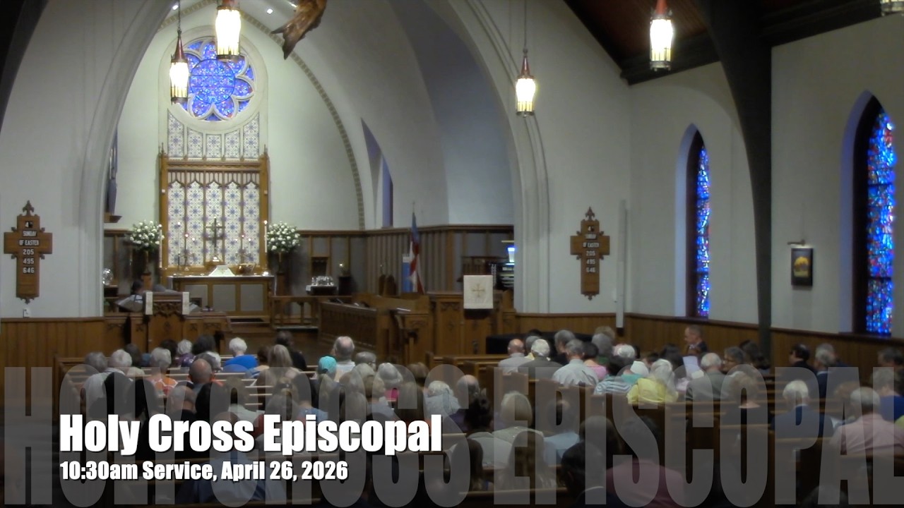 10:30am Service, April 26, 2026 at Holy Cross Episcopal Church, Tryon, NC
