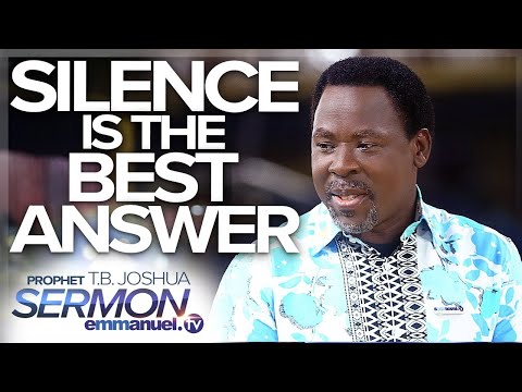SILENCE IS THE BEST ANSWER FOR YOUR ENEMY | Prophet T.B Joshua Sermon #TBJoshua #Emmanueltv #Scoan