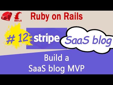 Ruby on Rails #12 Stripe API - SaaS blog - Build the MVP