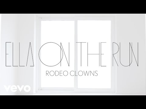 Ella on The Run - Rodeo Clowns