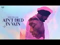 Ain't Died in Vain - Official Video | Prem Dhillon | Snappy | Tribute To Moosewala | New song 2022