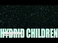 Hybrid Children - Attempt To Kill 