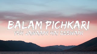 Download lagu Balam Pichkari (Lyrics) | Yeh Jawaani Hai Deewani | PRITAM | Ranbir Kapoor, Deepika Padukone mp3 Download lagu Balam Pichkari (Lyrics) | Yeh Jawaani Hai Deewani | PRITAM | Ranbir Kapoor, Deepika Padukone mp3