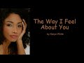 The Way I Feel About You by Karyn White (Lyrics)