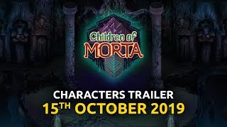 Children of Morta | Characters Overview Trailer