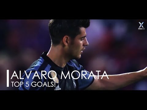 ALVARO MORATA TOP 5 GOALS!