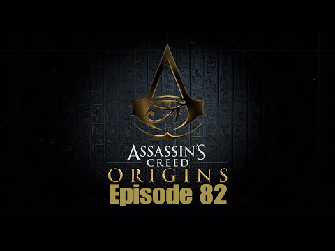 Assassin's Creed: Origins Walkthrough Gameplay Part 82 [PS4Pro]