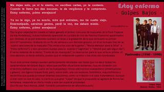 Estoy enfermo - Golpes Bajos