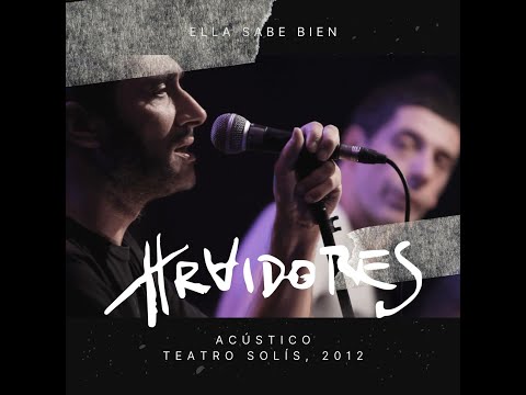 LOS TRAIDORES - Ella sabe bien (En vivo - Teatro Solis, 2012)