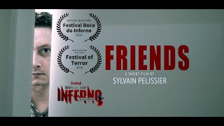 FRIENDS - Short Horror Film