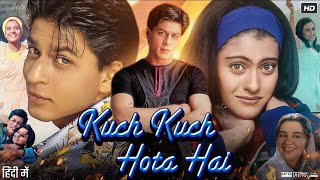 Download lagu Kuchh kuchh hota hai movie | Shahrukh Khan, Kajol, Rani Mukerji | Bollywood romantic movie mp3
