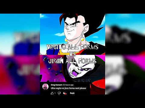 Vegito (All Forms) Vs Jiren (All Forms)
