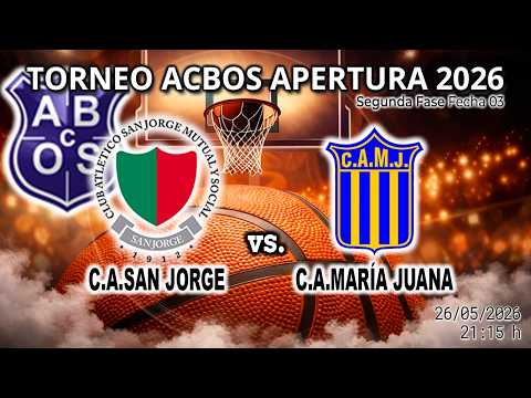 260526 ACBOS Torneo Apertura 2026 | C.A.San Jorge vs C.A.María Juana