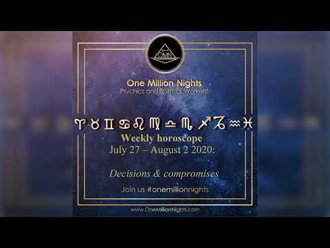 Weekly horoscope July 27 - August 2 2020: Decisions and compromises