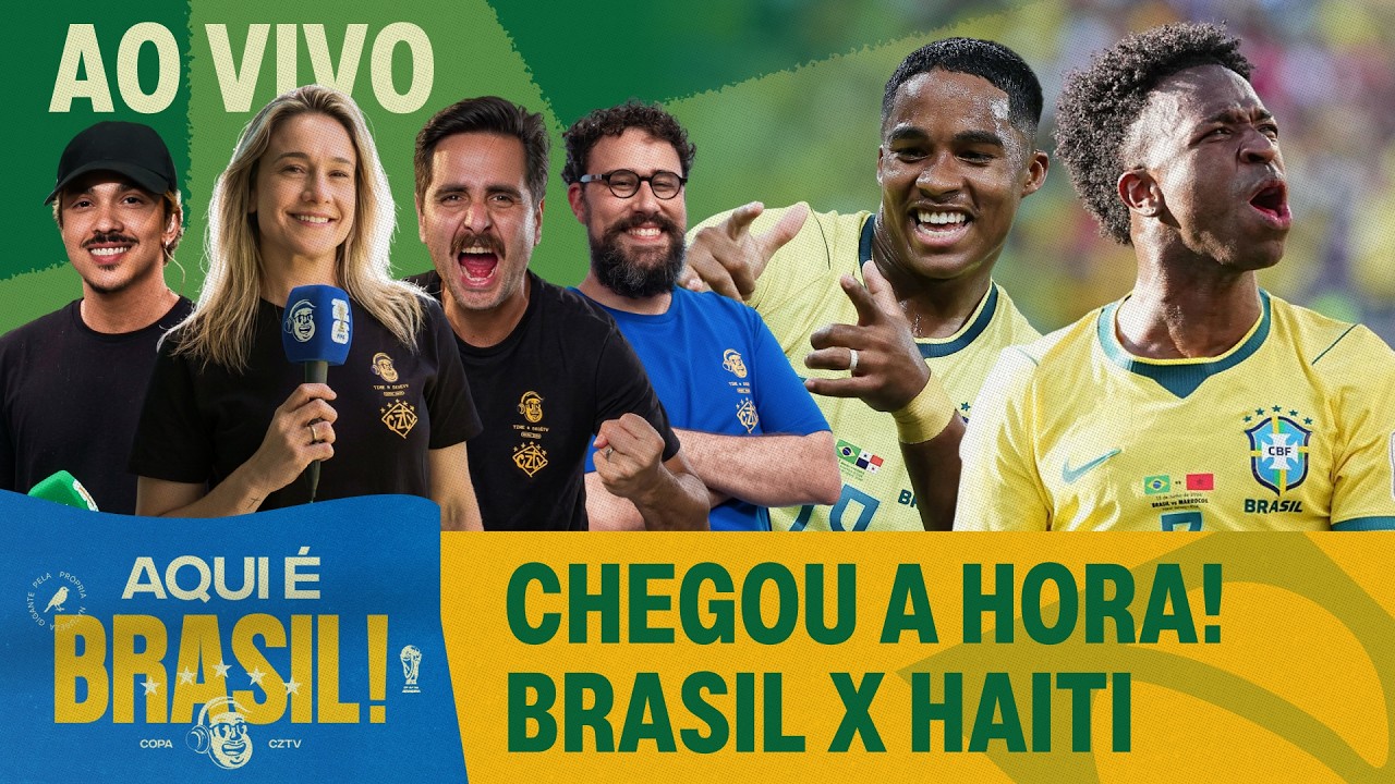 AO VIVO: DIA DE BRASIL! SELEÇÃO BRASILEIRA ENFRENTA O HAITI NA 2ª RODADA DA COPA | AQUI É BRASIL