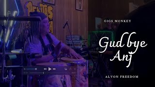Download lagu Alvon Freedom - Gudbye Anjing | GYBSON LIVESESSION mp3 Download lagu Alvon Freedom - Gudbye Anjing | GYBSON LIVESESSION mp3