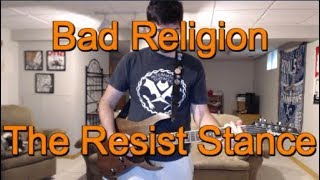 Bad Religion - The Resist Stance (Guitar Tab + Cover)