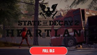 State of Decay 2: Heartland FULL DLC Walkthrough {No Commentary}