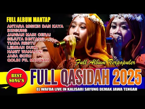 ONE HOUR FULL ALBUM OF GREAT QASIDAH 2025 - QASIDAH EL WAFDA LIVE IN KALISARI SAYUNG DEMAK CENTRA...