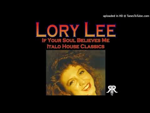 Lory Lee - If Your Soul Believes Me (Club Mix)
