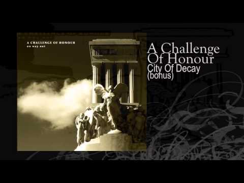 A Challenge Of Honour | City Of Decay (bonus)