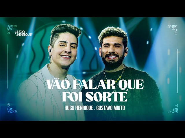 Download Vão Falar Que Foi Sorte – Hugo Henrique e Gustavo Mioto