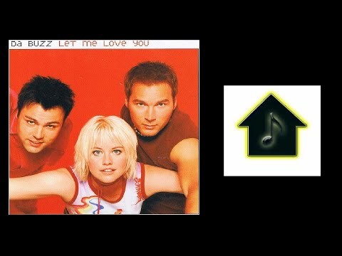 Da Buzz - Let Me Love You (Hex Hector Main Club Mix)