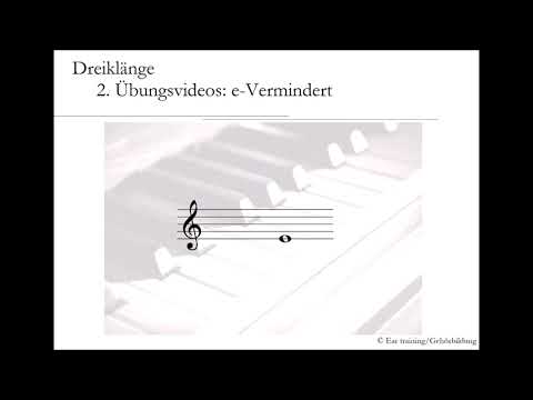Bildung von Dreiklängen | Übung | e-Vermindert | mit Anmerkung zur Funktionstheorie