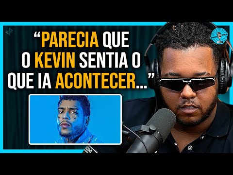 VULGO FK COMENTA SOBRE ÚLTIMOS DIAS DE KEVIN